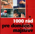 1000 rád pre domácich majstrov, Reader´s Digest Výběr, 2003