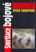 Kniha: Smrtiace bojové umenia (Steve Crawford), 2001