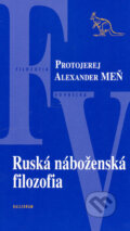 Ruská náboženská filozofia - Protojerej Alexander Meň, 2005