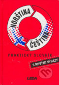 Norština a čeština (praktický slovník) - J. Vrbová, B. Stejskalová a kolektív, Leda, 2005