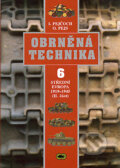 Obrněná technika 6 - Ivo Pejčoch, Ondřej Pejs, Vašut, 2005