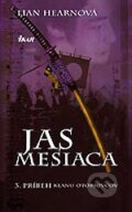 Kniha: Jas mesiaca (Lian Hearnová). Ikar, 2006