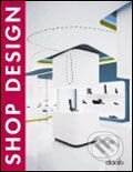 Kniha: Shop Design (Daab). Daab, 2005
