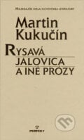 Rysavá jalovica a iné prózy - Martin Kukučín, Perfekt, 2005