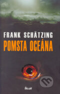 Pomsta oceána - Frank Schätzing, 2006