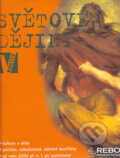 Kniha: Světové dějiny v kostce (Patrick O'Brian a kolektív). Rebo, 2005