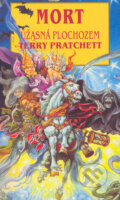Úžasná Plochozem - Mort - Terry Pratchett, Talpress, 2006