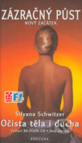 Kniha: Zázračný půst - Nový začátek (Silvana Schwitzerová). Fontána, 1998