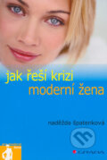 Jak řeší krizi moderní žena - Naděžda Špatenková, Grada, 2006