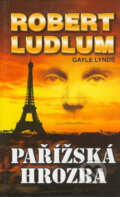 Pařížská hrozba - Robert Ludlum, Domino, 2003