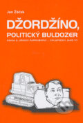 Džordžíno, politický buldozer - Jan Žáček, Ústav psychologického poradenství a diagnostiky, 2006