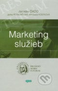 Marketing služieb - Jaroslav Ďaďo, Janka Petrovičová, Miroslava Kostková, 2006