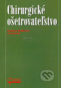 Chirurgické ošetrovateľstvo - Ľudmila Kubicová a kol., Osveta, 2005