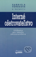 Interné ošetrovateľstvo - Gabriela Vörösová a kol., Osveta, 2005