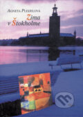 Zima v Štokholme - Agneta Pleijel