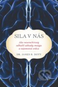 E-kniha: Sila v nás (James R. Doty), 2016