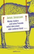 Mörder Anders und seine Freunde nebst dem einen oder anderen Feind - Jonas Jonasson, Carls Books, 2016