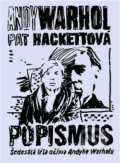 Popismus - Pat Hackett, Andy Warhol, 2016
