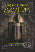 Escape from Asylum - Madeleine Roux, HarperCollins, 2016