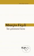 E-kniha: Tri gaštanové kone (Margita Figuli), 2014