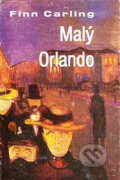 Kniha: Malý Orlando (Finn Carling). Albert, 1996