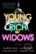 Young Rich Widows - Cate Holahan, Vanessa Lillie, Layne Fargo, Kimberly Belle, Sourcebooks, 2024