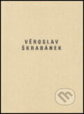 Kniha: Věroslav Škrabánek (Marcel Fišer). Galerie Klatovy / Klenová, 2000