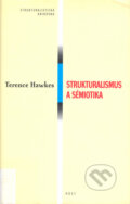 Kniha: Strukturalismus a sémiotika (Terence Hawkes)