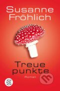 Kniha: Treuepunkte (Susanne Fröhlich). Fischer Verlag GmbH, 2019