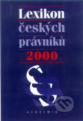 Kniha: Lexikon českých právníků 2000 (Academia). Academia, 2001