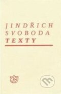 Kniha: Texty (Svoboda) (Jindřich Svoboda). Arcus, 1999