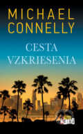 Kniha: Cesta vzkriesenia (Michael Connelly), 2024 Kniha: Cesta vzkriesenia (Michael Connelly), 2024