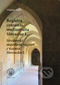 Registra censuum mediaevalia Slovaciae I. - Vladimír Rábik, VEDA, 2024