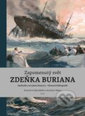 Zapomenutý svět Zdeňka Buriana - Ondřej Müller, Rostislav Walica, Zdeněk Burian (ilustrátor), 2024