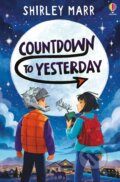 Countdown to Yesterday - Shirley Marr, Usborne, 2024