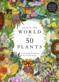 Around The World In 50 Plants - Jonathan Drori, Lucille Clerc (ilustrátor), Laurence King Publishing, 2023