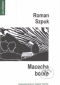 Kniha: Macecha bouře (Roman Szpuk). Protis, 2003
