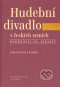 Hudební divadlo v českých zemích - Jitka Ludvová, 2006