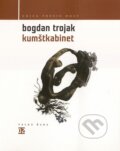 Kniha: Kumštkabinet (Bogdan Trojak). Host, 2005
