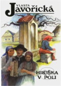 Kniha: Hruška v poli (Vlasta Javořická). Kamélie, 1995