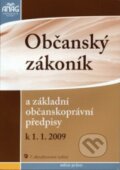 Občanský zákoník a základní občanskoprávní předpisy, ANAG, 2008