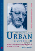Jan Evangelista Urban - život a dílo - Václav Ventura, Centrum pro studium demokracie a kultury, 2001