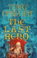 The Last Hero - Terry Pratchett, Paul Kidby (ilustrátor), Gollancz, 2024