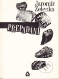 Kniha: Přepadání (Jaromír Zelenka). Triáda, 1994