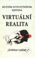 Ručním svitustíněním zjevená virtuální realita, Zvláštní vydání, 1997