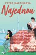 Kniha: Najednou (Petra Martišková)