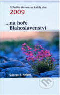 Kniha: --na hoře Blahoslavenství : s Božím slovem na každý den 2009 (George R. Knight). Advent-Orion, 2008