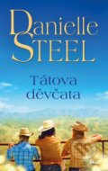 Kniha: Tátova děvčata (Danielle Steel). Ikar CZ, 2024