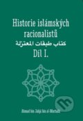 Historie islámských racionalistů I. - Ahmad bin Jahjá bin al-Murtadá, Lukáš Lhoťan, 2024