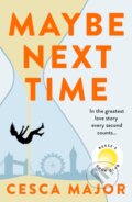 Maybe Next Time - Cesca Major, HarperCollins, 2024